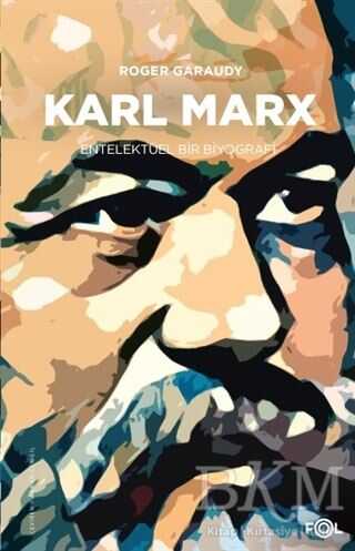 Karl Marx - Entelektüel Bir Biyografi - Fol Kitap