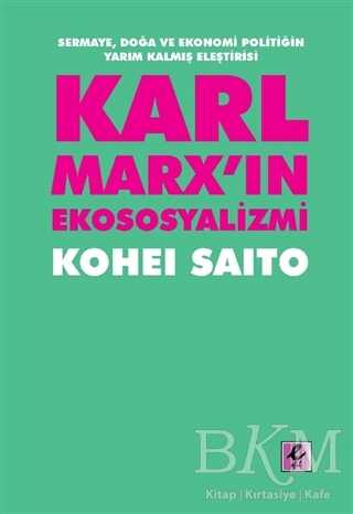 Karl Marx’ın Ekososyalizmi - Efil Yayınevi