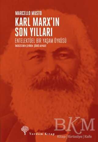 Karl Marx’ın Son Yılları - Yordam Kitap