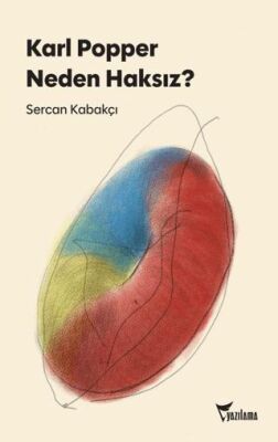Karl Popper Neden Haksız? - 1