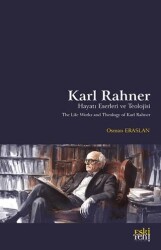 Karl Rahner Hayatı, Eserleri ve Teolojisi - Eski Yeni Yayınları