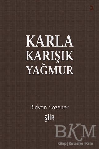 Karla Karışık Yağmur - Cinius Yayınları