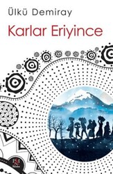 Karlar Eriyince - Panama Yayıncılık