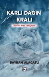 Karlı Dağın Kralı - Alaska Yayınevi