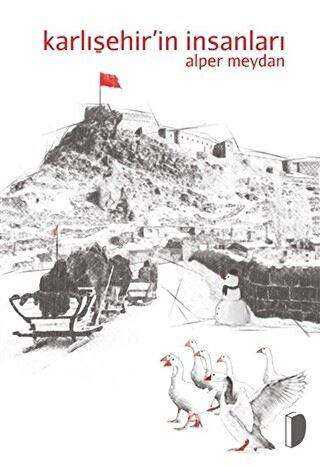 Karlışehir’in İnsanları - DKY (Dağhan Külegeç) Yayınevi