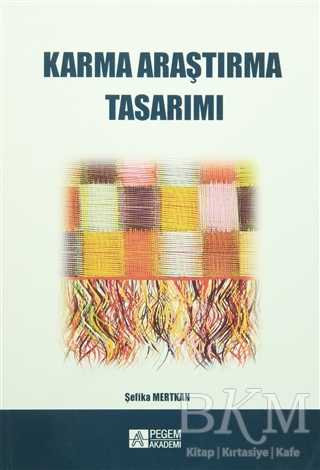 Karma Araştırma Tasarımı - Pegem Akademi Yayıncılık