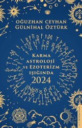 Karma Astroloji ve Ezoterizm Işığında 2024 - Destek Yayınları