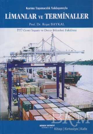 Karma Taşımacılık Yaklaşımıyla Limanlar ve Terminaller - Birsen Yayınevi