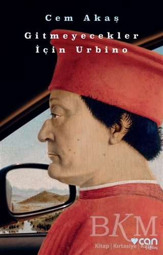 Gitmeyecekler İçin Urbino - Can Yayınları