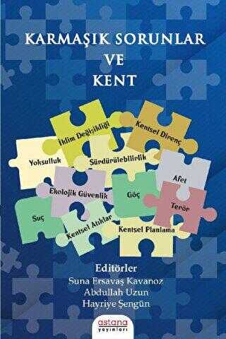 Karmaşık Sorunlar ve Kent - Astana Yayınları