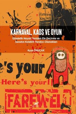 Karnaval, Kaos ve Oyun - 1