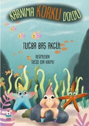 Karnıma Korku Doldu - Luna Çocuk Yayınları