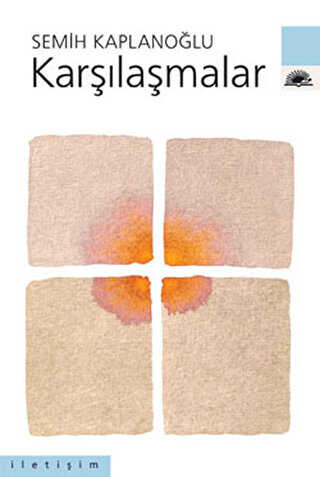Karşılaşmalar - İletişim Yayınevi