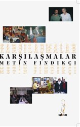 Karşılaşmalar - Şyk Kitap