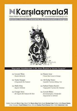 Karşılaşmalar Kültür, Sanat, Felsefe ve Psikiyatri Dergisi Sayı: 2