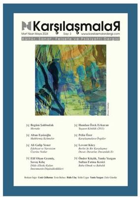 Karşılaşmalar Kültür, Sanat, Felsefe ve Psikiyatri Dergisi Sayı: 3