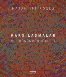 Karşılaştırmalar ve Düşündürdükleri - Masa Yayınevi