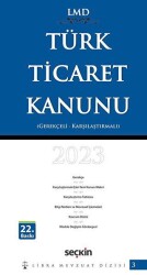 Karşılaştırmalı - Gerekçeli Türk Ticaret Kanunu - LMD–3 Libra Mevzuat Dizisi - Seçkin Yayıncılık
