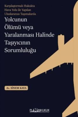 Yolcunun Ölümü veya Yaralanması Halinde Taşıyıcının Sorumluluğu - 1