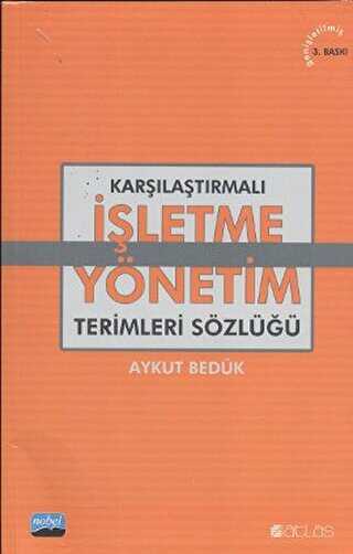 Karşılaştırmalı İşletme - Yönetim Terimleri Sözlüğü - Atlas Kitabevi Tıp Kitapları