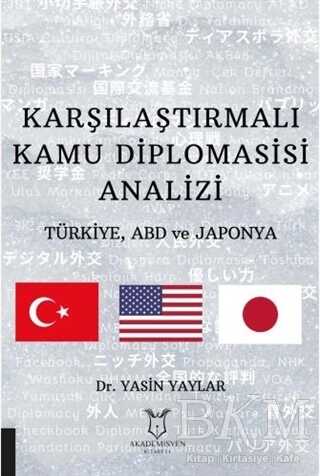 Karşılaştırmalı Kamu Diplomasisi Analizi - Akademisyen Kitabevi