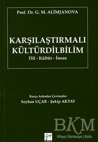 Karşılaştırmalı Kültürdilbilim - Gazi Kitabevi