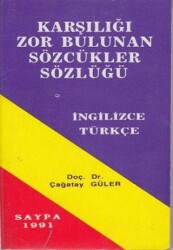 Karşılığı Zor Bulunan Sözcükler Sözlüğü İngilizce - Türkçe - Saypa Yayın Dağıtım