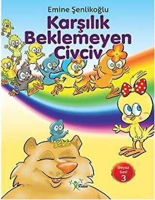 Karşılık Beklemeyen Civciv - Fidan
