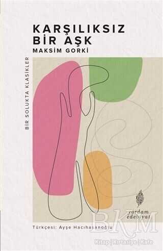Karşılıksız Bir Aşk - Yordam Edebiyat