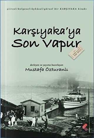 Karşıyaka`ya Son Vapur - 1