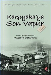 Karşıyaka`ya Son Vapur - Klaros Yayınları