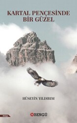 Kartal Pençesinde Bir Güzel - Bengü Yayınları