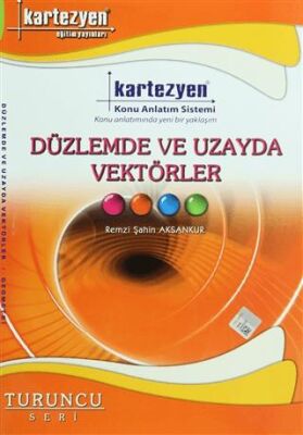 Kartezyen Yayınları Kartezyen Düzlemde ve Uzayda Vektörler - Geometri - 1