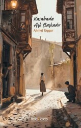 Kasabada Aşk Başkadır - Tara Kitap