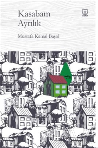 Kasabam Ayrılık - Luna Yayınları