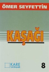 Kaşağı - Kare Yayınları