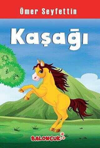 Kaşağı - Baloncuk