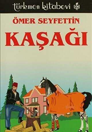 Kaşağı - Türkmen Kitabevi