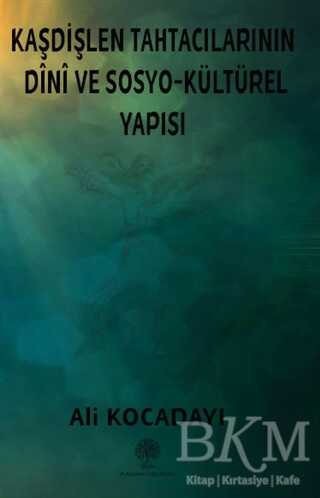 Kaşdişlen Tahtacılarının Dini ve Sosyo-Kültürel Yapısı - 1