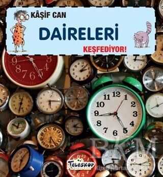 Kaşif Can Daireleri Keşfediyor! - Teleskop Popüler Bilim