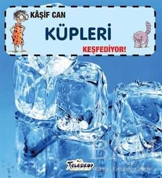 Kaşif Can Küpleri Keşfediyor! - Teleskop Popüler Bilim