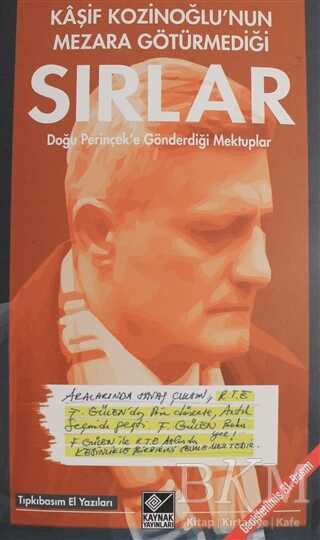 Kaşif Kozinoğlu`nun Mezara Götürmediği Sırlar - Kaynak Yayınları