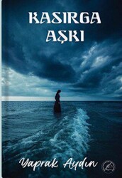 Kasırga Aşkı - Yazşader Yayıncılık