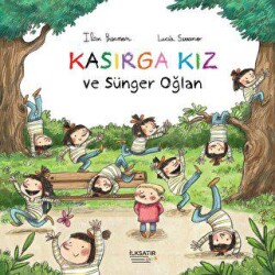 Kasırga Kız ve Sünger Oğlan - İlksatır Yayınevi