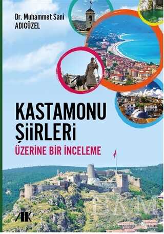 Kastamonu Şiirleri Üzerine Bir İnceleme - Akademik Kitaplar