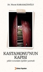 Kastamonu’nun Kapısı - Cinius Yayınları