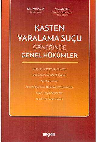 Kasten Yaralama Suçu Örneğinde Genel Hükümler - Seçkin Yayıncılık