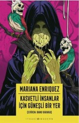 Kasvetli İnsanlar İçin Güneşli Bir Yer - İthaki Yayınları