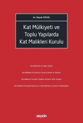 Kat Mülkiyeti ve Toplu Yapılarda Kat Malikleri Kurulu - Seçkin Yayıncılık