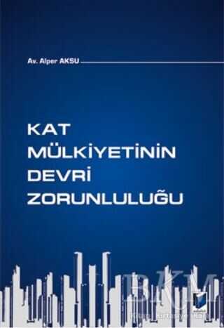 Kat Mülkiyetinin Devri Zorunluluğu - 1